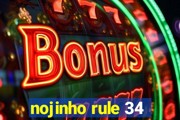 nojinho rule 34