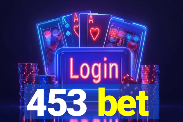 453 bet