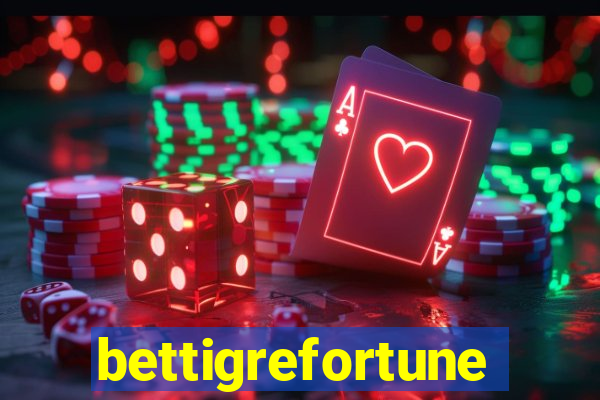 bettigrefortune