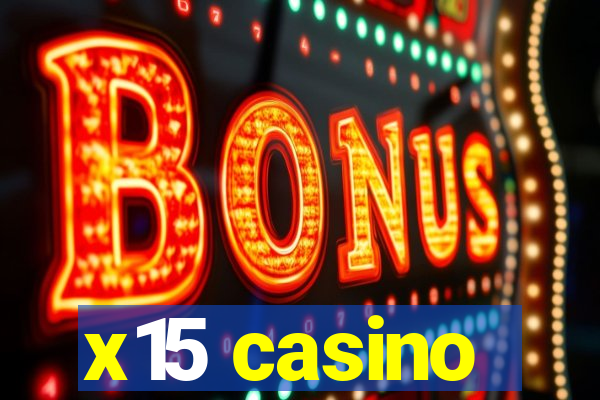 x15 casino