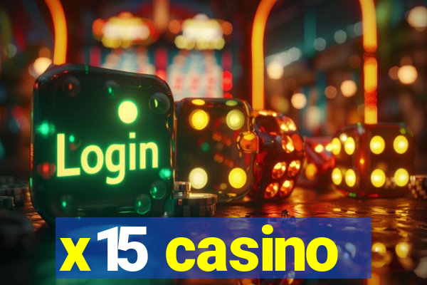 x15 casino