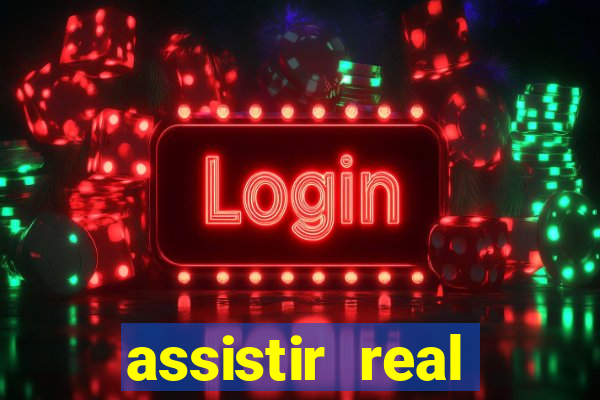 assistir real madrid ao vivo online grátis multicanais