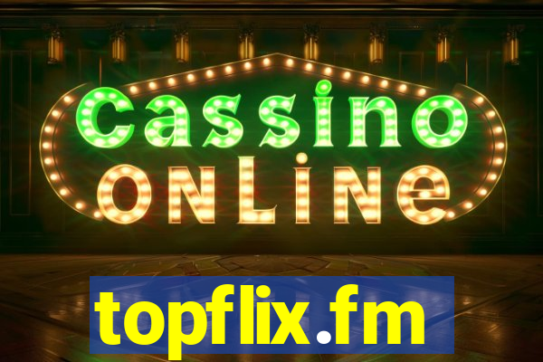 topflix.fm