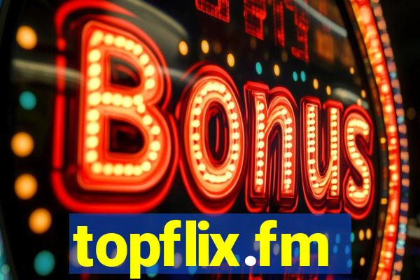 topflix.fm
