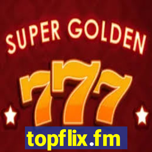 topflix.fm