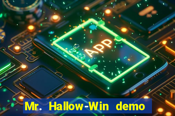 Mr. Hallow-Win demo mr halloween