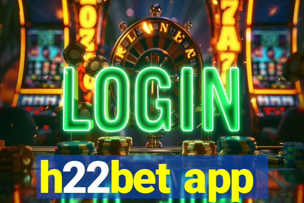 h22bet app