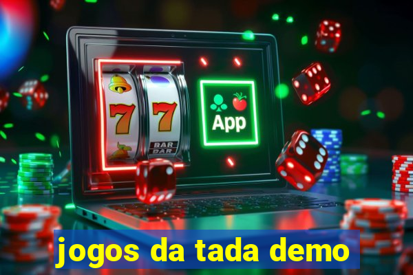 jogos da tada demo