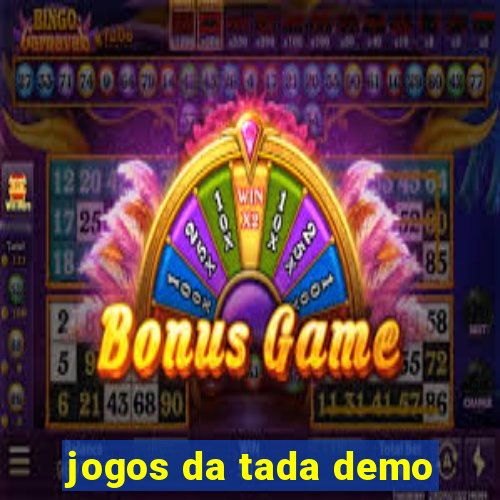 jogos da tada demo
