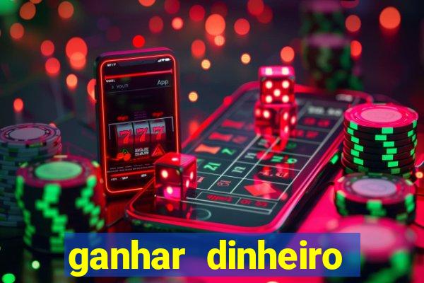 ganhar dinheiro online jogando