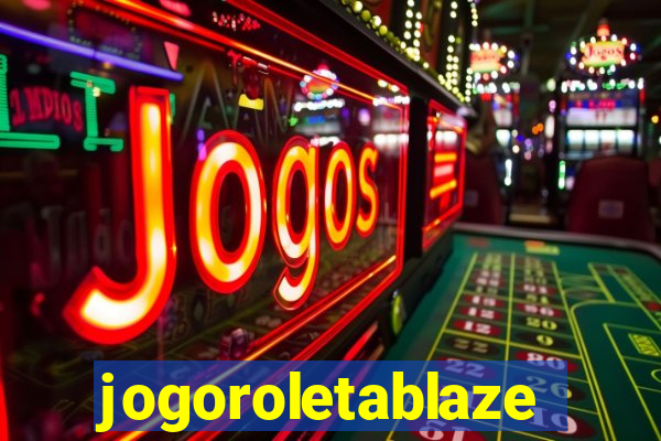 jogoroletablaze