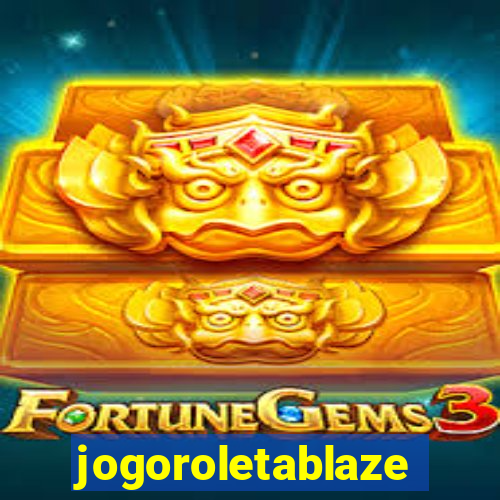 jogoroletablaze
