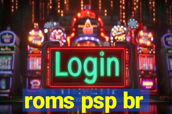 roms psp br