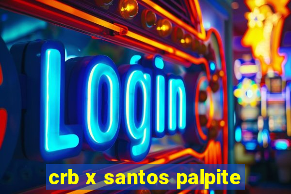 crb x santos palpite