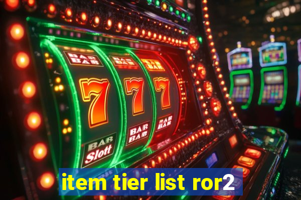 item tier list ror2