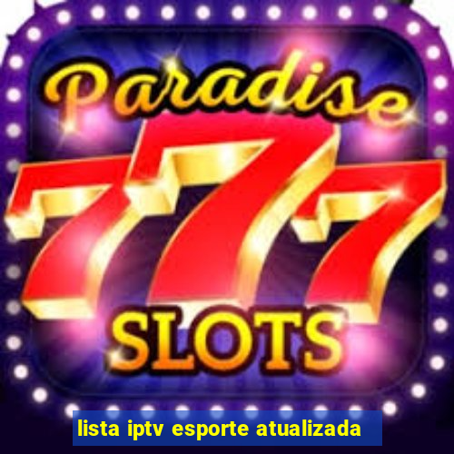 lista iptv esporte atualizada