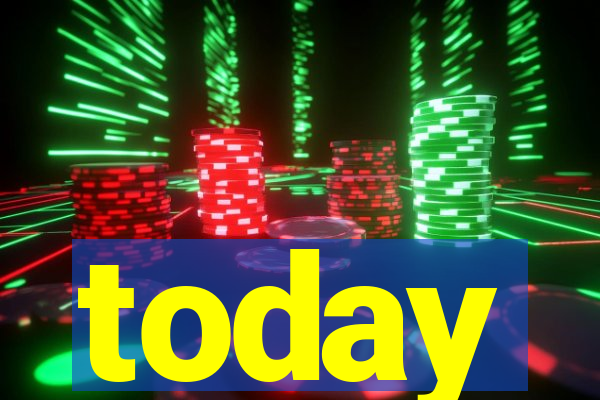 today