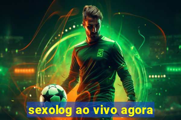 sexolog ao vivo agora