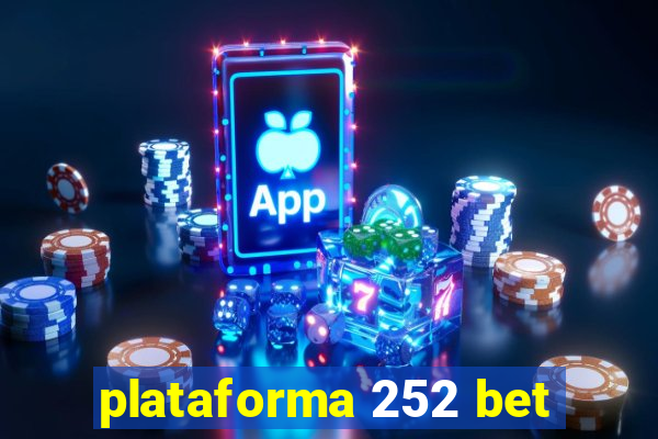 plataforma 252 bet