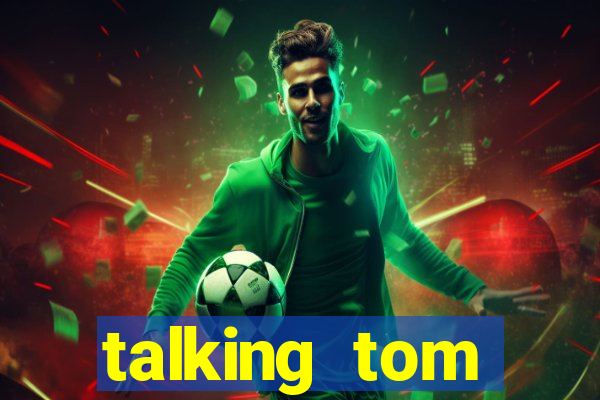 talking tom dinheiro infinito