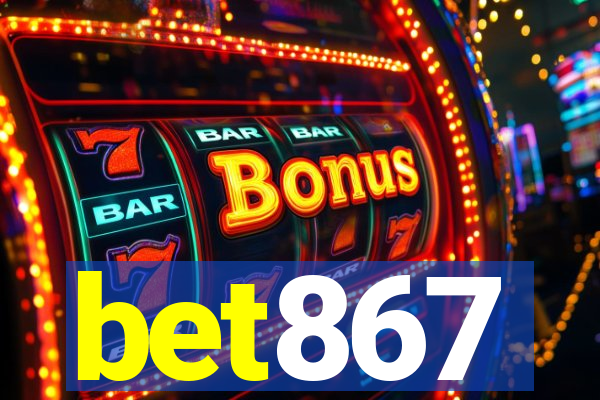 bet867