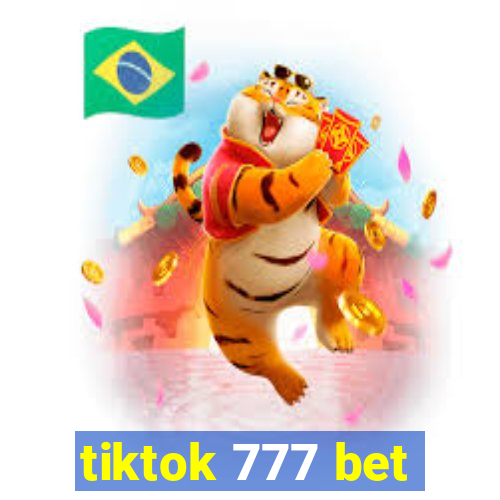 tiktok 777 bet