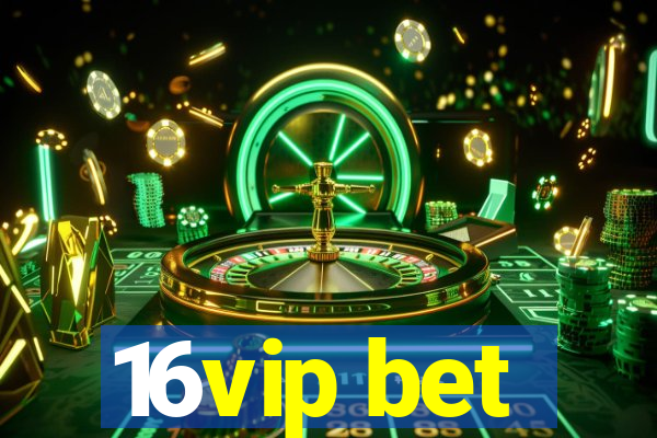 16vip bet