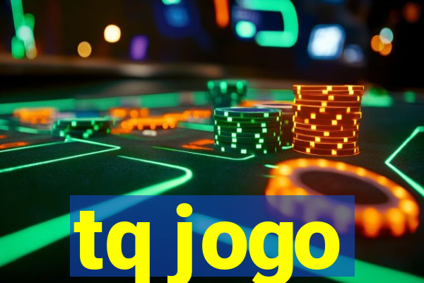 tq jogo