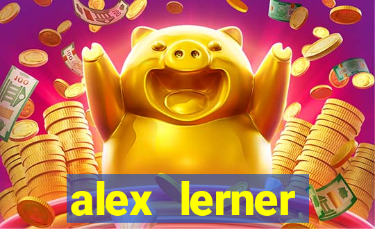 alex lerner jornalista fortuna