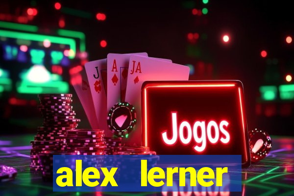 alex lerner jornalista fortuna