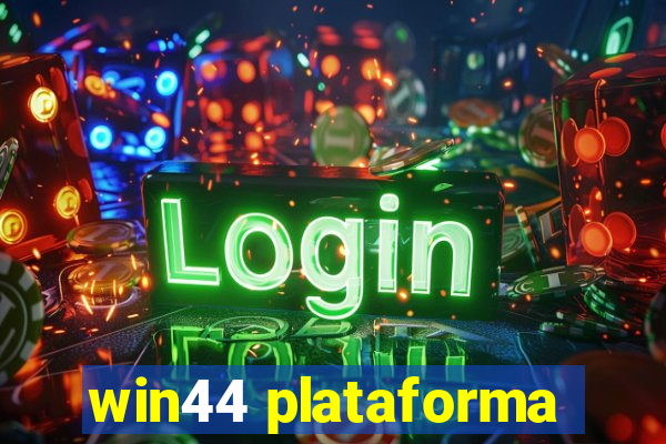 win44 plataforma