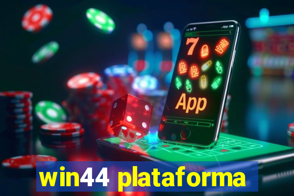 win44 plataforma