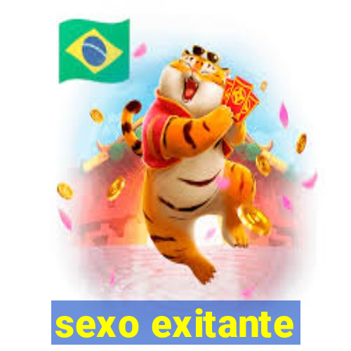 sexo exitante