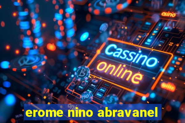 erome nino abravanel