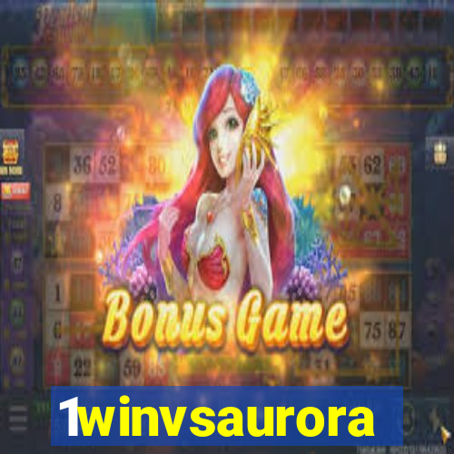 1winvsaurora