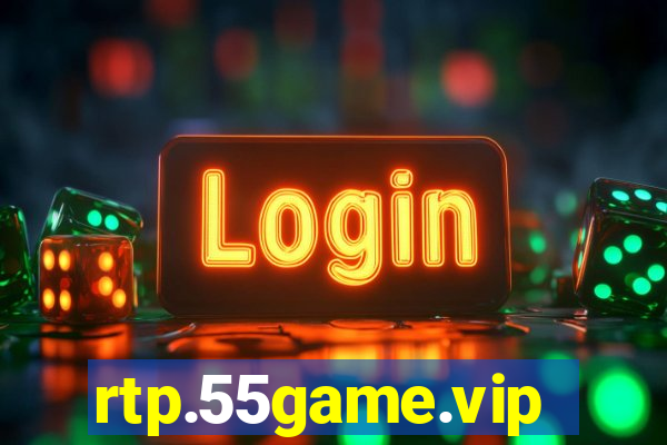 rtp.55game.vip