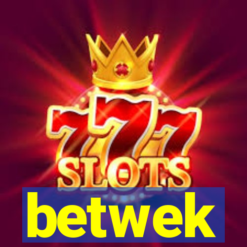 betwek