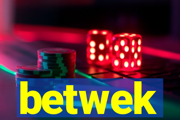 betwek