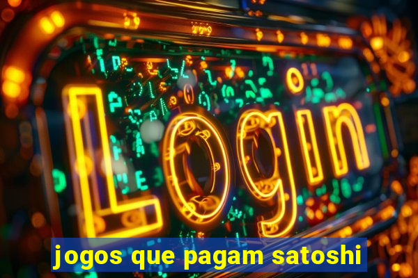 jogos que pagam satoshi