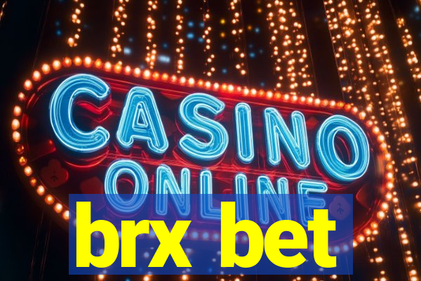 brx bet