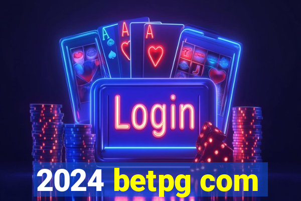 2024 betpg com