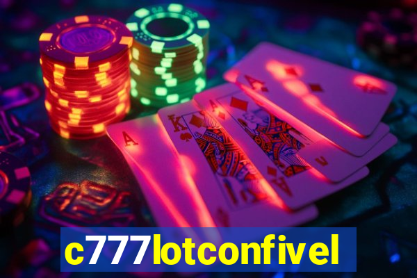 c777lotconfivel