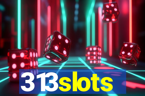 313slots