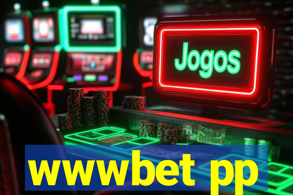 wwwbet pp