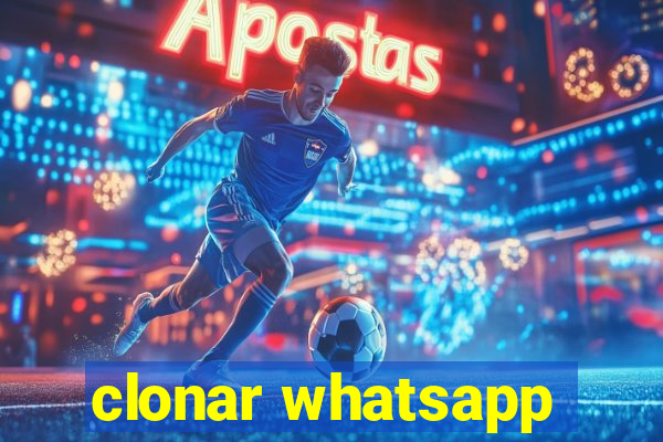 clonar whatsapp