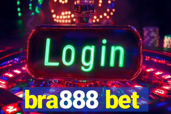 bra888 bet