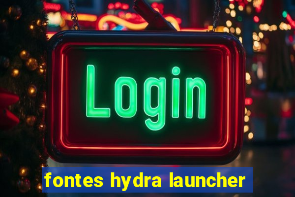 fontes hydra launcher
