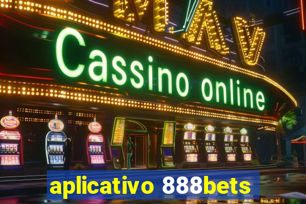 aplicativo 888bets