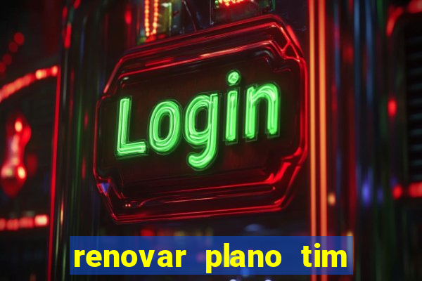 renovar plano tim beta por sms