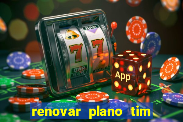 renovar plano tim beta por sms